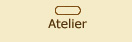 atelier